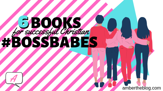 A graphic of four women from the back shows them linking arms. The text reads "6 Books for Successful Christian #BossBabes."