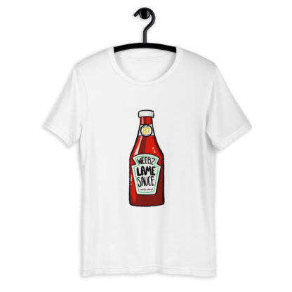 Lamesauce Short-Sleeve Unisex T-Shirt - Image 2