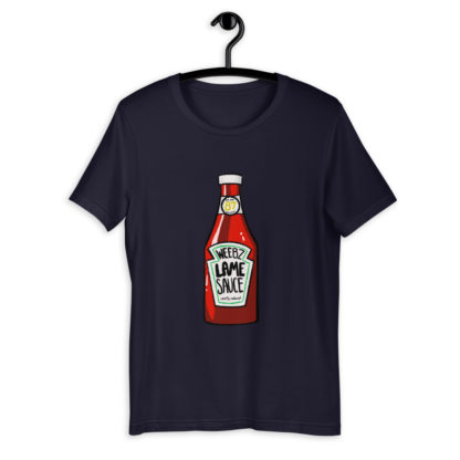 Lamesauce Short-Sleeve Unisex T-Shirt - Image 4